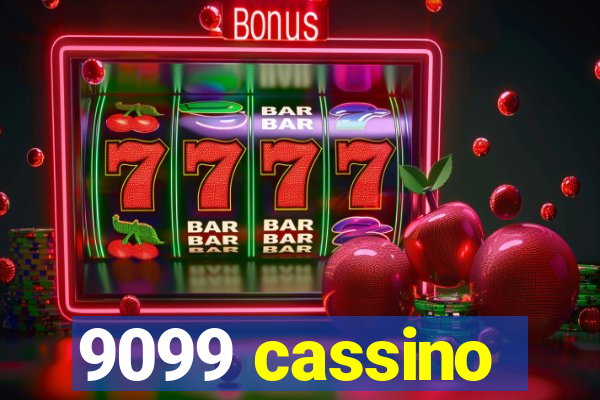 9099 cassino